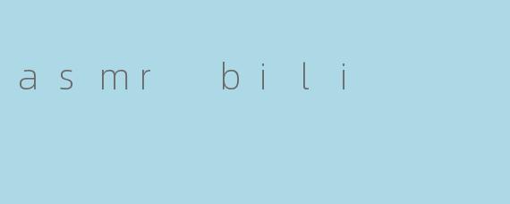 asmr bili